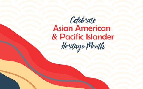 Asian American Pacific Islander Heritage Month - May - Header Image